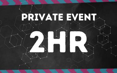 2 Hour Private Party